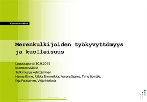 Ruudunkaappaus merenkulkijoiden työkyvyttömyys ja kuolleisuus - loppuraportin kannesta